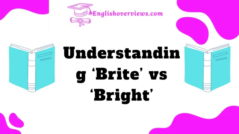 Understanding ‘Brite’ vs ‘Bright’