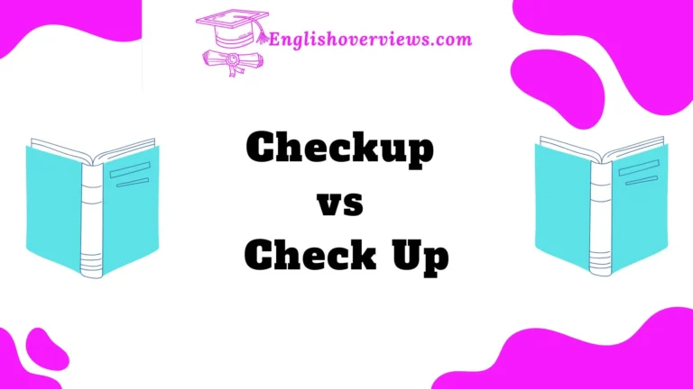 Checkup vs Check Up