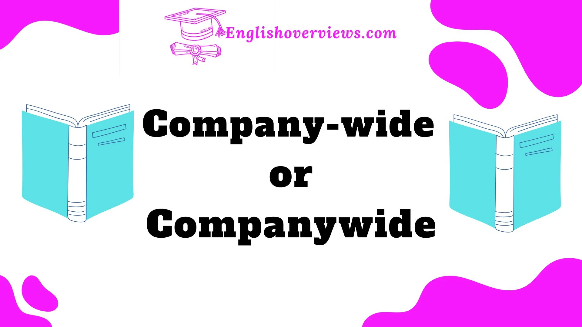 Company-wide or Companywide