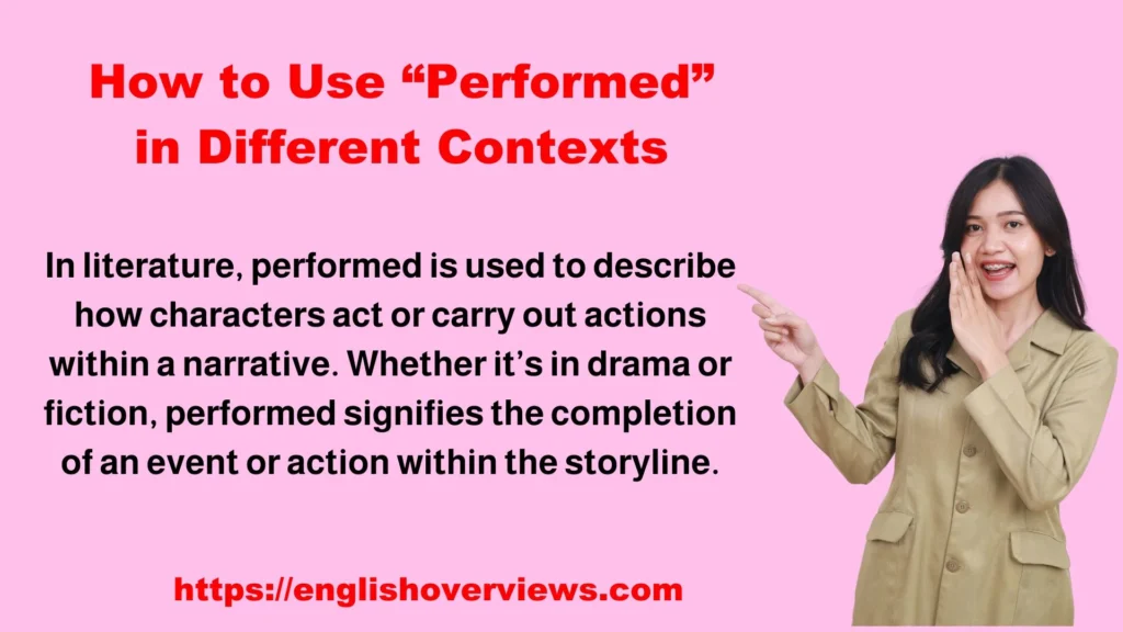 How to Use “Performed” in Different Contexts