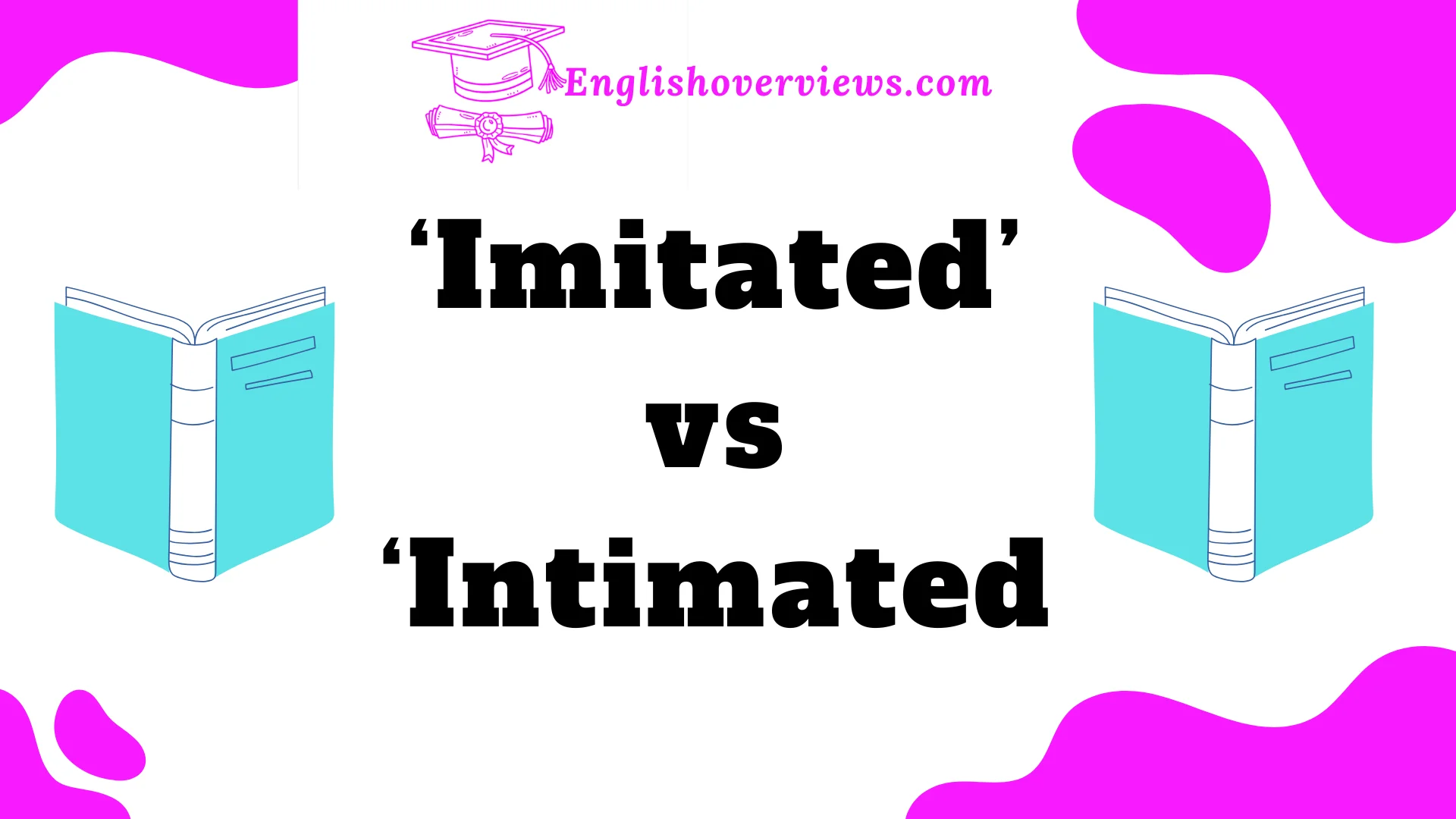 ‘Imitated’ vs ‘Intimated