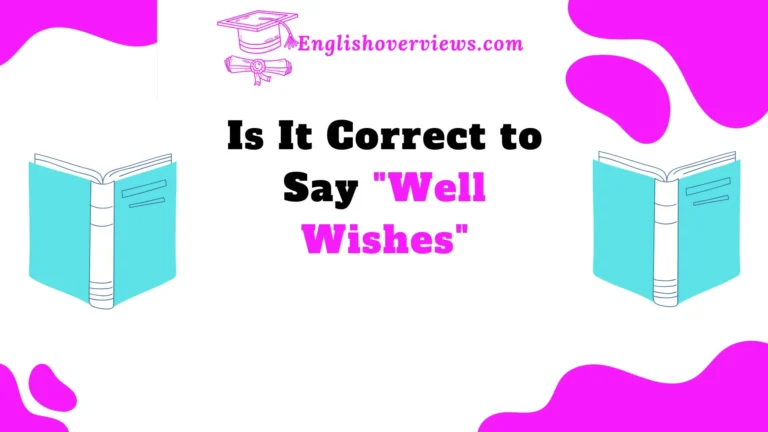 Is It Correct to Say "Well Wishes"