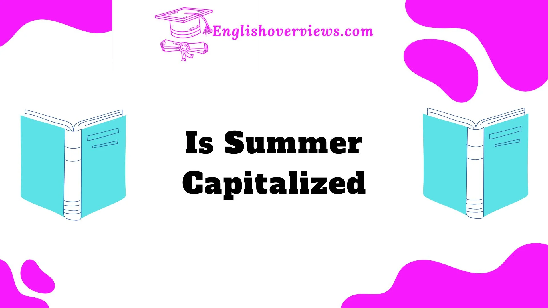 Is Summer Capitalized