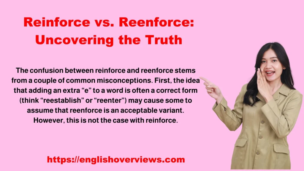 Reinforce vs. Reenforce: Uncovering the Truth