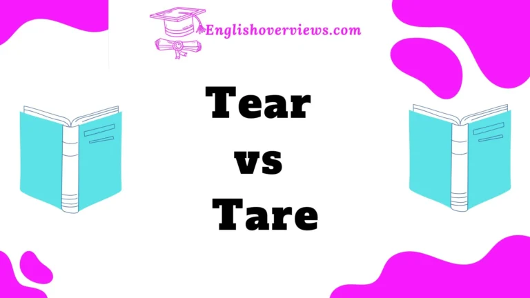 Tear vs Tare