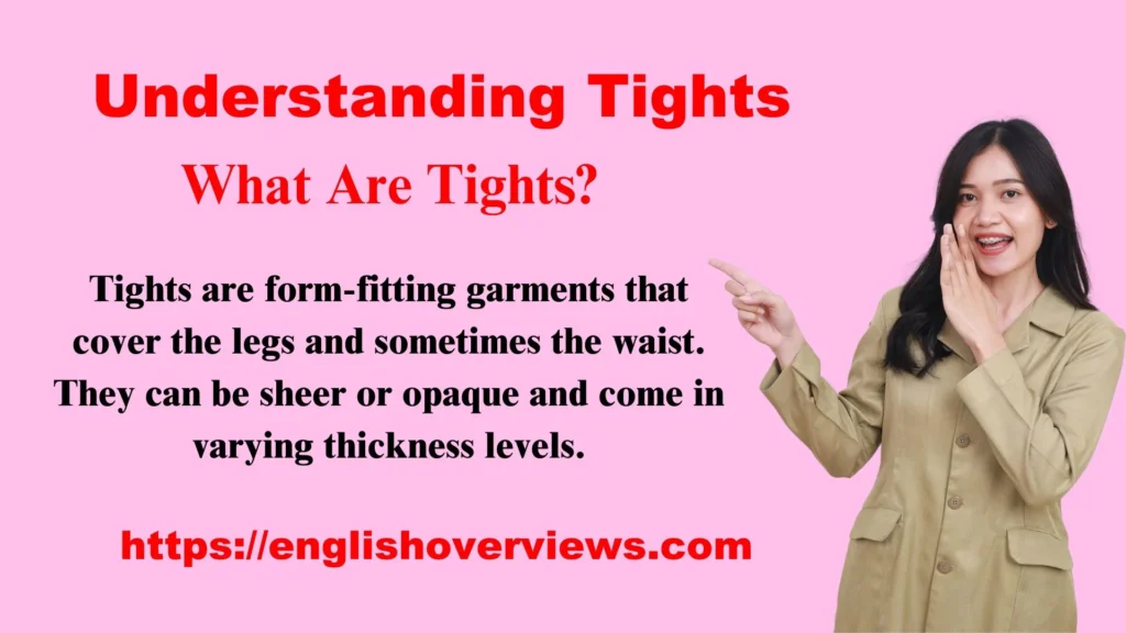 Understanding Tights