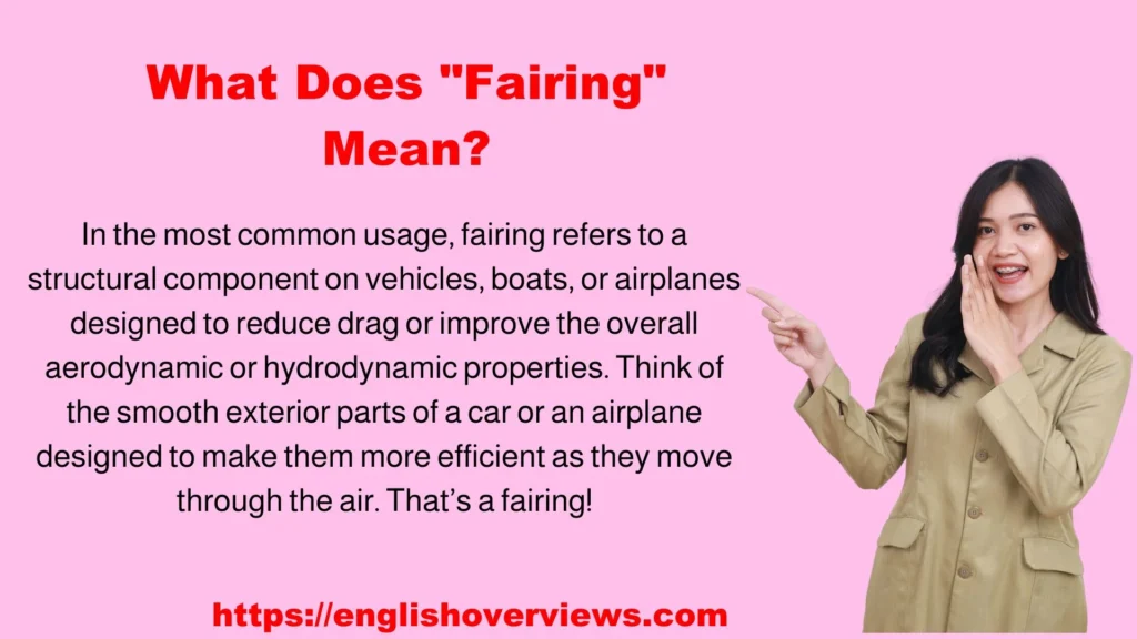 What Does "Fairing" Mean?