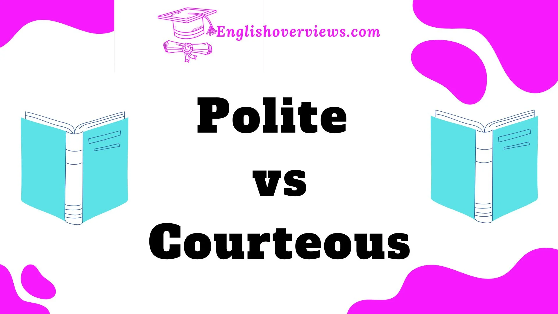 Polite vs Courteous