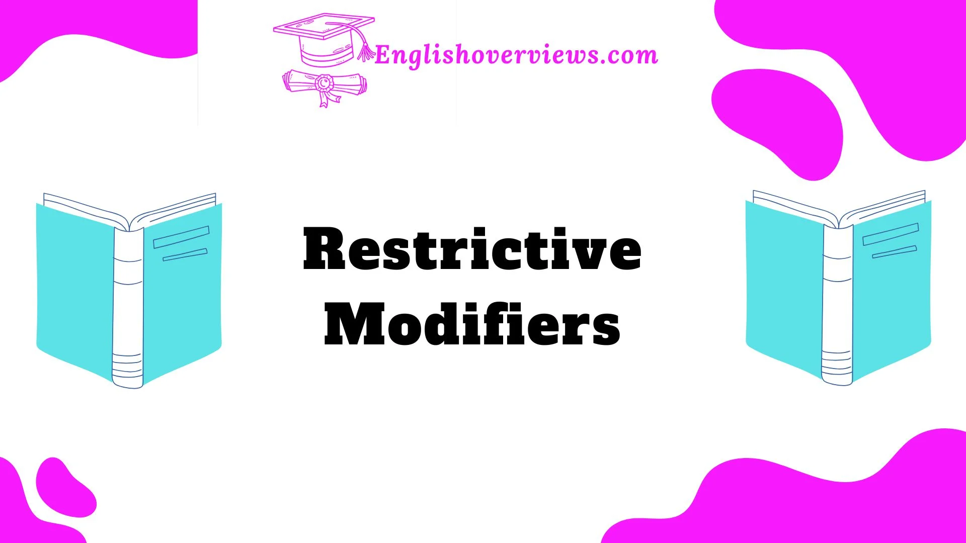 Restrictive Modifiers