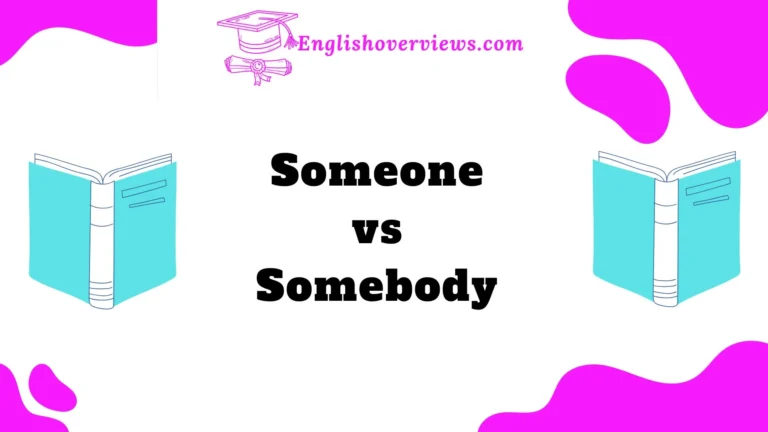 Someone vs Somebody